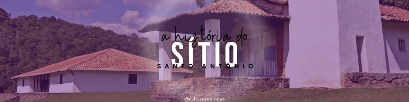 Noticia conheca-mais-sobre-o-sitio-santo-antonio-um-patrimonio-cultural-da-cidade